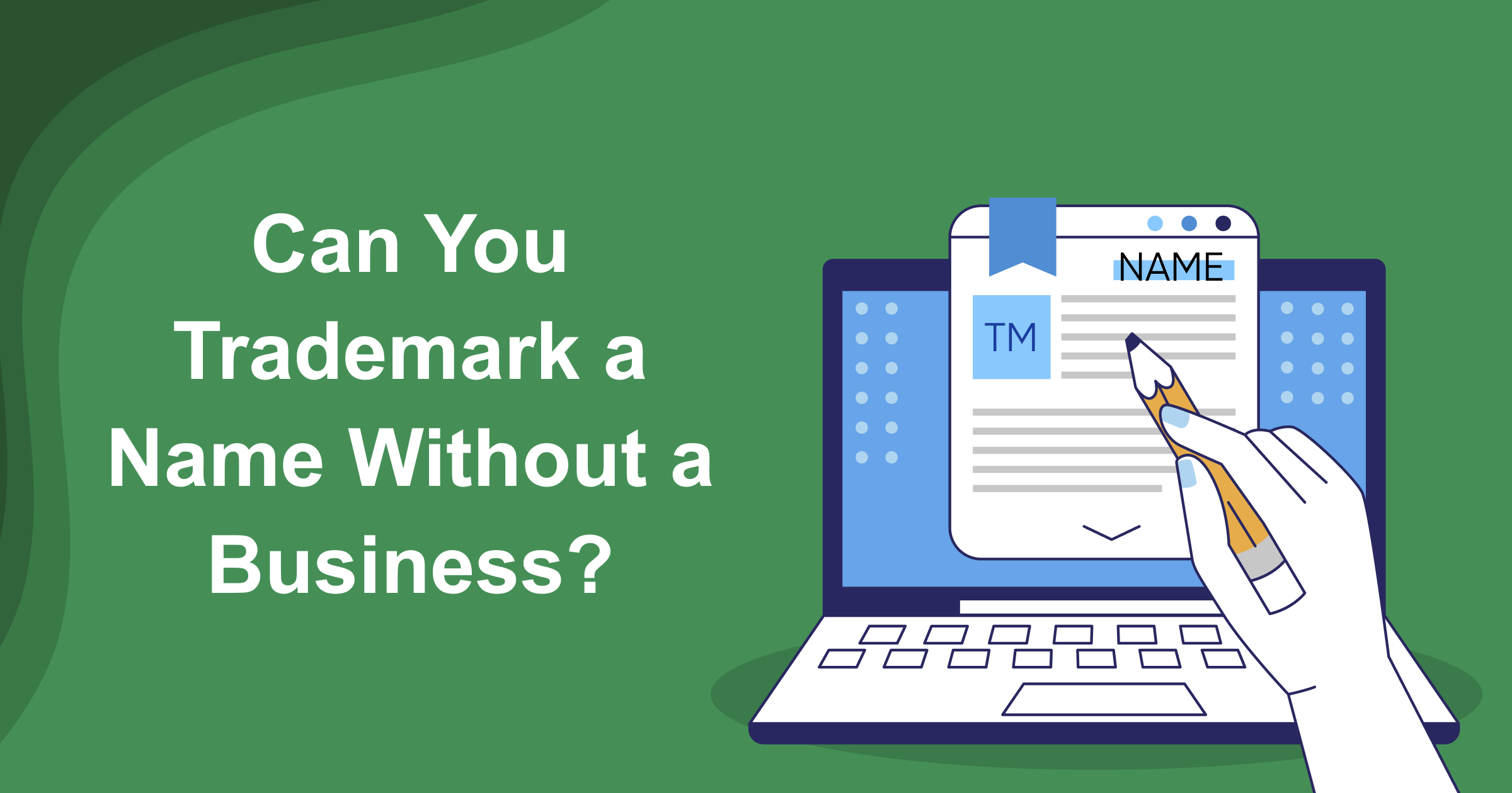 Can You Trademark a Name Without a Business? (Sort Of!)
